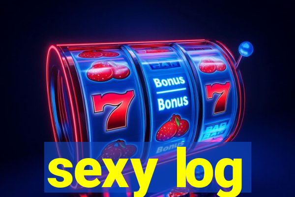 sexy log